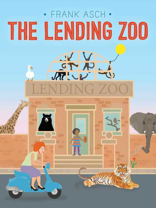 Title details for The Lending Zoo by Frank Asch - Wait list